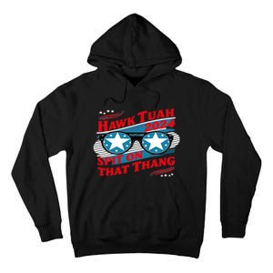 Hawk Tush Spit On That Thang Viral Election Parody Tall Hoodie