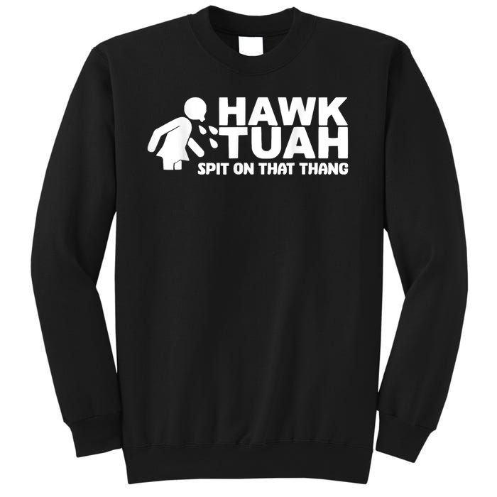 Hawk Tush Spit On That Thang Viral Election Parody Sweatshirt