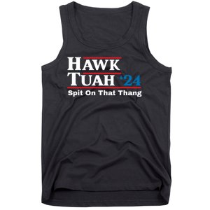 Hawk Tush Spit On That Thing Presidential Candidate Parody Tank Top