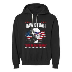 Hawk Tush Spit On That Thing Funny Garment-Dyed Fleece Hoodie