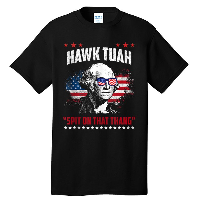 Hawk Tush Spit On That Thing Funny Tall T-Shirt