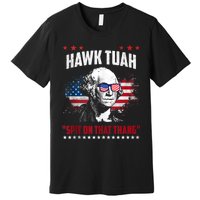 Hawk Tush Spit On That Thing Funny Premium T-Shirt