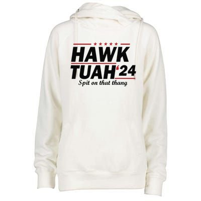 Hawk Tush Spit On That Thing Presidential Candidate Parody Womens Funnel Neck Pullover Hood