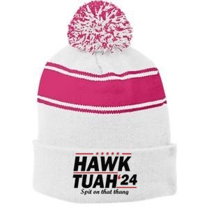 Hawk Tush Spit On That Thing Presidential Candidate Parody Stripe Pom Pom Beanie