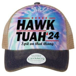 Hawk Tush Spit On That Thing Presidential Candidate Parody Legacy Tie Dye Trucker Hat