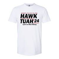 Hawk Tush Spit On That Thing Presidential Candidate Parody Softstyle CVC T-Shirt