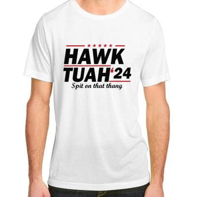 Hawk Tush Spit On That Thing Presidential Candidate Parody Adult ChromaSoft Performance T-Shirt