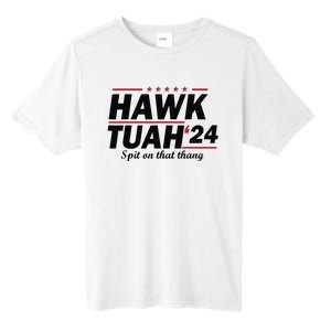 Hawk Tush Spit On That Thing Presidential Candidate Parody Tall Fusion ChromaSoft Performance T-Shirt