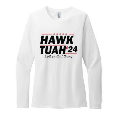 Hawk Tush Spit On That Thing Presidential Candidate Parody Womens CVC Long Sleeve Shirt