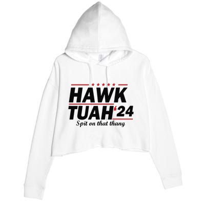 Hawk Tush Spit On That Thing Presidential Candidate Parody Crop Fleece Hoodie