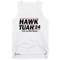 Hawk Tush Spit On That Thing Presidential Candidate Parody Tank Top