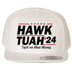 Hawk Tush Spit On That Thing Presidential Candidate Parody Wool Snapback Cap