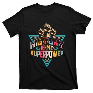 History Teacher Superpower Funny Historian Social Studies T-Shirt