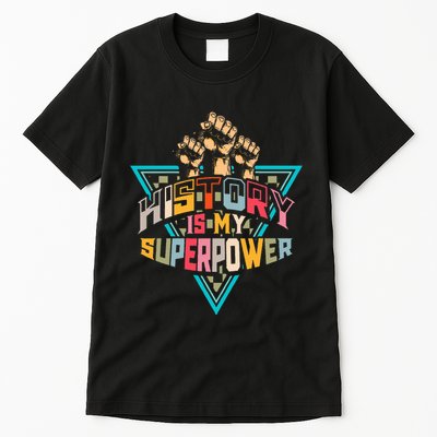 History Teacher Superpower Funny Historian Social Studies Tall T-Shirt