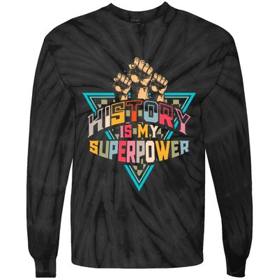 History Teacher Superpower Funny Historian Social Studies Tie-Dye Long Sleeve Shirt