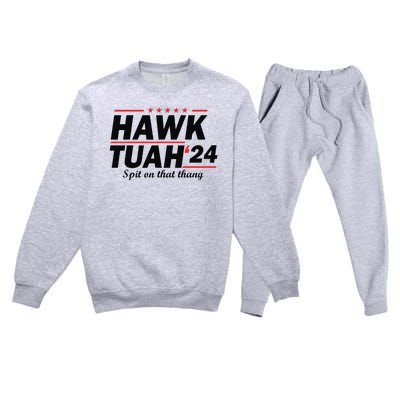 Hawk Tush Spit On That Thing Presidential Candidate Parody Premium Crewneck Sweatsuit Set