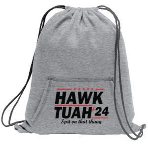 Hawk Tush Spit On That Thing Presidential Candidate Parody Sweatshirt Cinch Pack Bag