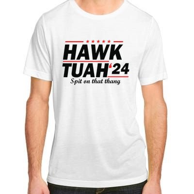 Hawk Tush Spit On That Thing Presidential Candidate Parody Adult ChromaSoft Performance T-Shirt