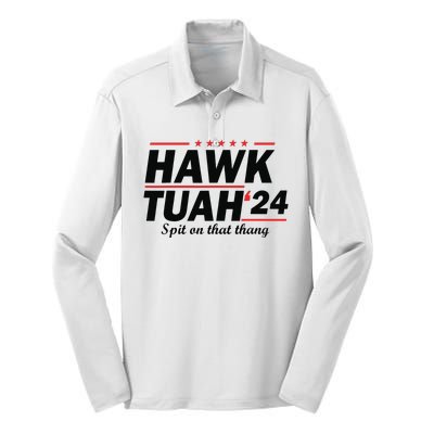 Hawk Tush Spit On That Thing Presidential Candidate Parody Silk Touch Performance Long Sleeve Polo