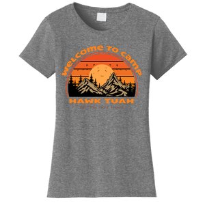 Hawk Tuah Spit On That Thing Retro Welcome To Camp Gift Women's T-Shirt