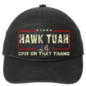 Hawk Tush Spit On That Thing Presidential Candidate Parody 7-Panel Snapback Hat