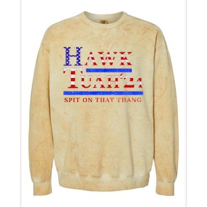 Hawk Tush Spit On That Thing Presidential Candidate Colorblast Crewneck Sweatshirt