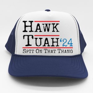 Hawk Tuah Spit On That Thing Presidential Candidate Parody Trucker Hat