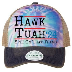 Hawk Tuah Spit On That Thing Presidential Candidate Parody Legacy Tie Dye Trucker Hat