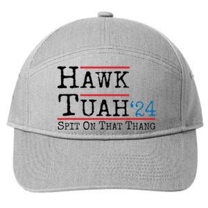 Hawk Tuah Spit On That Thing Presidential Candidate Parody 7-Panel Snapback Hat