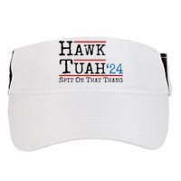 Hawk Tuah Spit On That Thing Presidential Candidate Parody Adult Drive Performance Visor