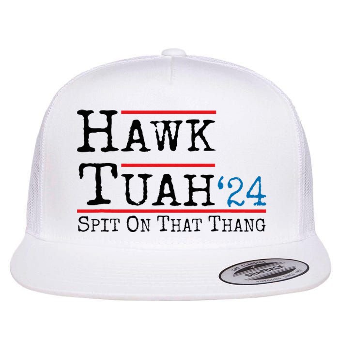 Hawk Tuah Spit On That Thing Presidential Candidate Parody Flat Bill Trucker Hat