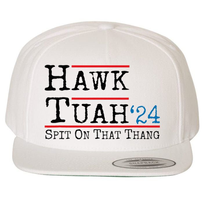 Hawk Tuah Spit On That Thing Presidential Candidate Parody Wool Snapback Cap