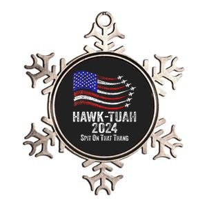 Hawk Tuah Spit On That Thing Presidential Candidate Parody Metallic Star Ornament