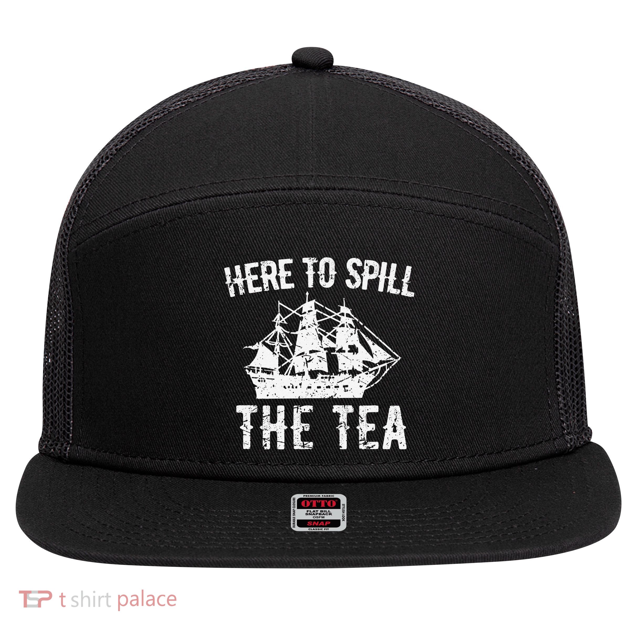 Here To Spill The Tea 4th of July US Patriotic Pride 7 Panel Mesh Trucker Snapback Hat