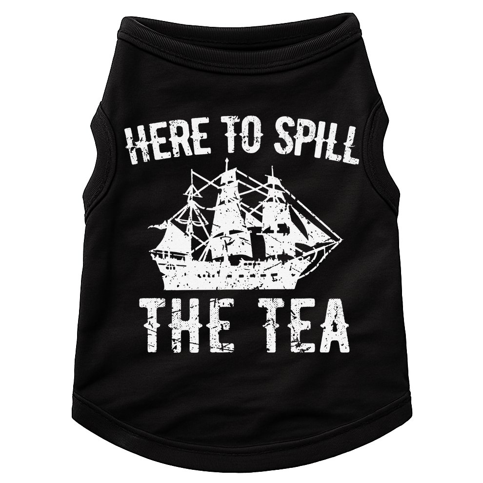 Here To Spill The Tea 4th of July US Patriotic Pride Doggie Tank