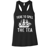 Here To Spill The Tea 4th of July US Patriotic Pride Women's Racerback Tank