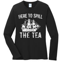 Here To Spill The Tea 4th of July US Patriotic Pride Ladies Long Sleeve Shirt