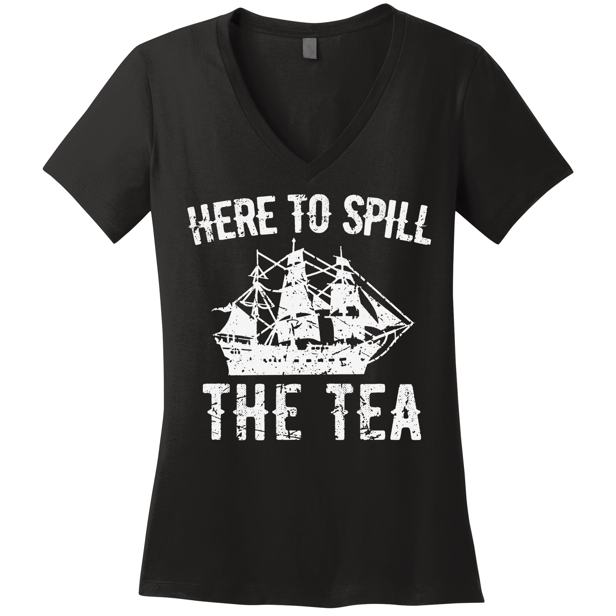 Here To Spill The Tea 4th of July US Patriotic Pride Women's V-Neck T-Shirt