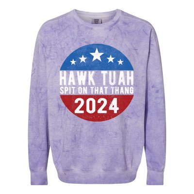 Hawk Tuah Spit On That Thang For President 24 Parody Funny Colorblast Crewneck Sweatshirt