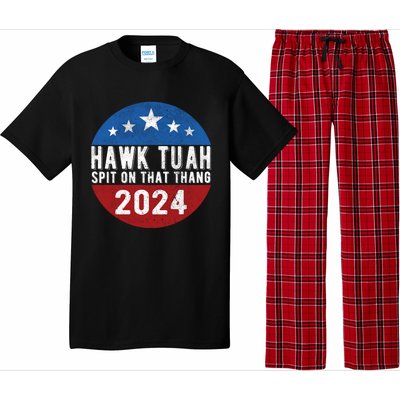 Hawk Tuah Spit On That Thang For President 24 Parody Funny Pajama Set