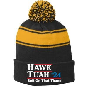 Hawk Tush Spit On That Thing Presidential Candidate Parody Stripe Pom Pom Beanie