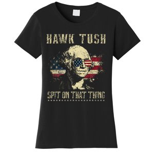 Hawk Tush Spit On That Thing 2024 Parody Election Women's T-Shirt