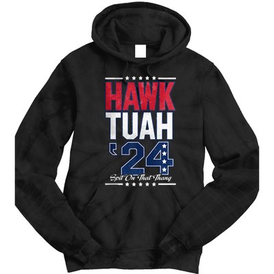 Hawk Tush Spit On That Thing Viral Election Tie Dye Hoodie