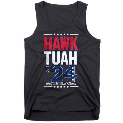 Hawk Tush Spit On That Thing Viral Election Tank Top