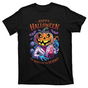 Halloween The Secret’S In The Science Teacher Scientist Fun T-Shirt