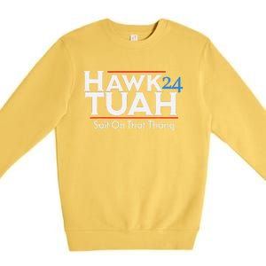 Hawk Tuah Spit On That Thang Premium Crewneck Sweatshirt