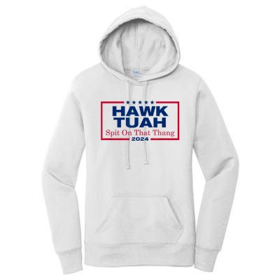 Hawk Tush Spit On That Thang Viral Election Parody Women's Pullover Hoodie