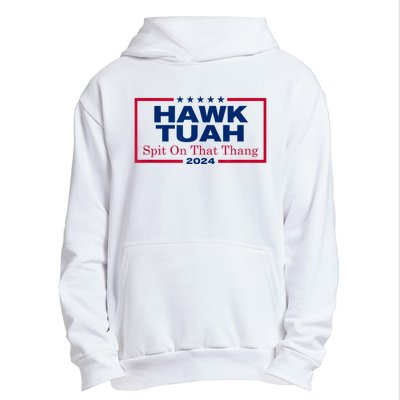 Hawk Tush Spit On That Thang Viral Election Parody Urban Pullover Hoodie