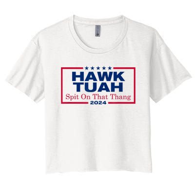 Hawk Tush Spit On That Thang Viral Election Parody Women's Crop Top Tee