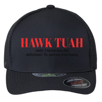 Hawk Tuah Spit On That Thang Funny Hawk Tush Flexfit Unipanel Trucker Cap